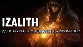 DARK SOULS Lore/História - A Bruxa de Izalith, As filhas do Caos & a Piromancia