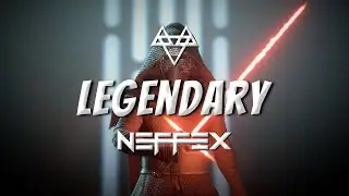 NEFFEX - Legendary (Lyrics)