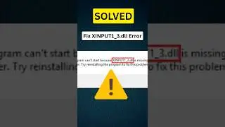 XINPUT1_3.dll Not Found? Here’s the Quick Fix! 
