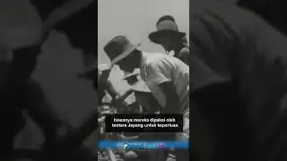 KEKEJAMAN KERJA PAKSA ZAMAN PENJAJAHAN JEPANG