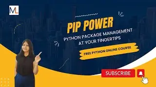 Pip Power: Python Package Management at Your Fingertips | Install, Upgrade & Manage