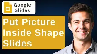 How To Put A Picture in a Shape On Google Slides | Tutorial [2026 Guide]