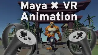 Maya VR Animation - Tips and Tricks