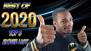 Top 5 BEST Movies of 2020 (GOODBYE YOUTUBE)