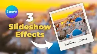 3 Photo Slideshow Effects In Canva  l  Beginner to Pro