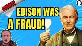 The Dark Truth About Thomas Edison! (Really)