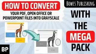 How To Convert PDF, PowerPoint or Open Office files to Grayscale With The Mega Pack 2.0