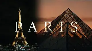 PARIS - Voyage of Dreams | Cinematic Travel Video 4K | France