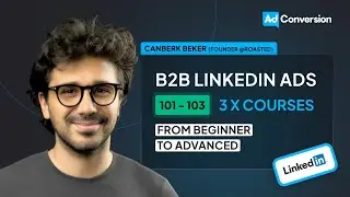 LinkedIn Ads Tutorials (Free Courses) for B2B SaaS In 2024 - Beginner to Advanced