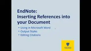 EndNote Citation Management 6: Inserting References into your Document
