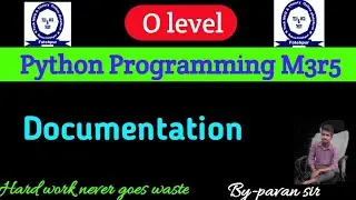 Documentation in Python, o level m3r5 important question, explain documentation in Hindi, o level.