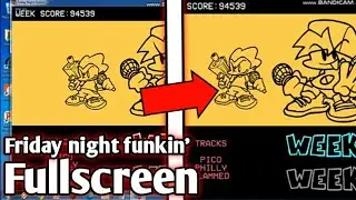 How to make friday night funkin' Fullscreen