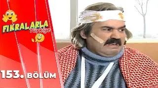Fıkralarla Türkiye 153. Bölüm | ZAR TUTMADAN ATILIR MI?
