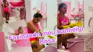 Faxinando meu banheiro 🚽 rosa