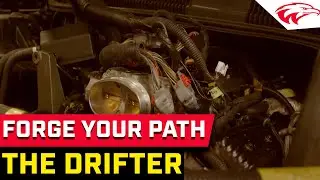 Forge Your Path : The Drifter