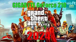 GIGABYTE GeForce 210 Gaming Test: GTA V in 2024
