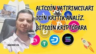 Altcoin Yatırımcıları İçin Kritik Analiz. Bitcoin Kriptopara
