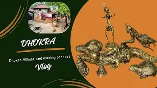 Dhokra Village And dhokra making process vlog dariyapur dhokra gram