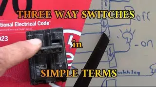 THREE WAY SWITCHES EXPLAINED IN SIMPLE TERMS