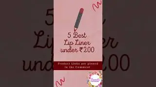5 Best lip liner under Rs.200 #Shorts #ashortaday #lipliner #lipliners #makeup #top5 #under200rs