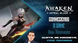 AWAKEN - ASTRAL BLADE - Conhecendo o GAME (PS5)