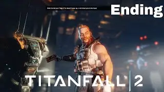 #Finale || Ending - TITANFALL 2 Movie (Cinematics - Campaign - Xbox One)