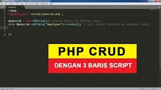 PHP CRUD dengan 3 Baris Script