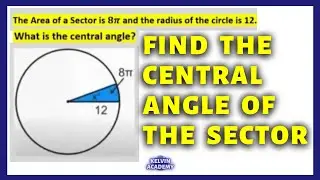FIND THE CENTRAL ANGLE OF THE SECTOR  (BASIC GEOMETRY)