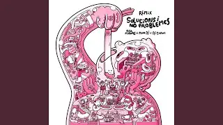 SOLUCIONS i NO PROBLEMES (Remix)