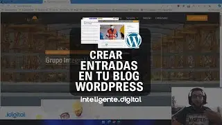 Crear entradas o artículos en tu blog wordpress 2024