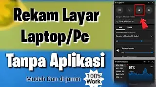 Cara Merekam Layar Laptop Di Windows 10 | Tanpa Aplikasi + Suara