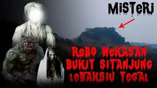 MISTERI RABU WEKASAN DI BUKIT MISTIS SITANJUNG | Legenda Tanah Jawa #6
