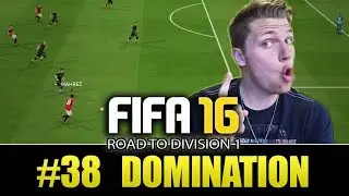 FIFA 16 ROAD TO DIVISION 1 - DOMINATION - EPISODE 38