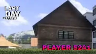LDOE - BASE PLAYER5241- LAST DAY ON EARTH: SURVIVAL 