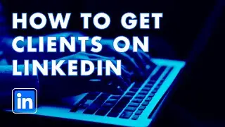 The Power Of Linkedin Messaging | How To Get Clients On LinkedIn
