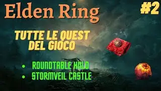 GUIDA ELDEN RING - COME FARE TUTTE LE QUEST - [Roundtable Hold, Stormveil Castle] - (2/14)