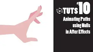 TnT Tuts - #10 - Animating Paths using Nulls in After Effects