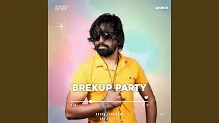Breakup Party