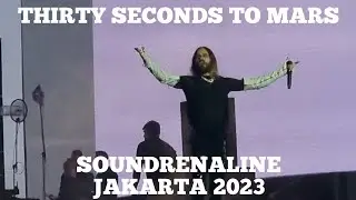 THIRTY SECONDS TO MARS - LIVE AT SOUNDRENALINE JAKARTA 2023