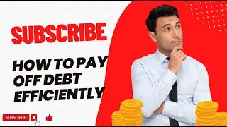 Efficiently Paying Off Debt: 5 Proven Tips for Success