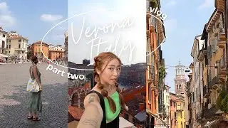 italy vlog 💫 | 36 hours in verona | EUROPEAN SUMMER 2023 part two @thisiseliseyu