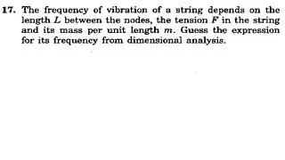 The frequency of vibration of a string depends on the  L ,F and m.guess the expression of frequency