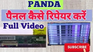 Panda 40 inch Panel Repair Full Video। Panda 385L पैनल को कैसे रिपेयर करें। Panel Repair Video।