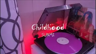 SUNMI (선미)  - Childhood (풋사랑) [ Vinyl ]