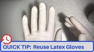 𝗤𝗨𝗜𝗖𝗞 𝗧𝗜𝗣: 𝗥𝗲𝘂𝘀𝗲 𝗟𝗮𝘁𝗲𝘅 𝗚𝗹𝗼𝘃𝗲𝘀
