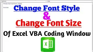 How to Change Font Style and Font Size in VBA Coding Window.| Increase Font Size in VBA Window.