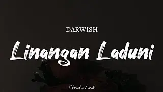 DARWISH - Linangan Laduni | ( Video Lyrics )