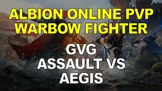 Albion Online PvP - Warbow Fighter: GvG (Assault vs. Aegis)