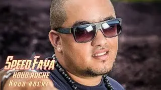Speed Faya - Koud roche [AUDIO]