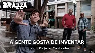A gente gosta de inventar (Clipe Oficial) - Fabio Brazza part Caju e Castanha (prod. Leo Casa1)